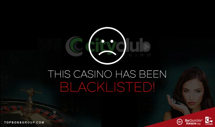 City Club Casino Blacklisted