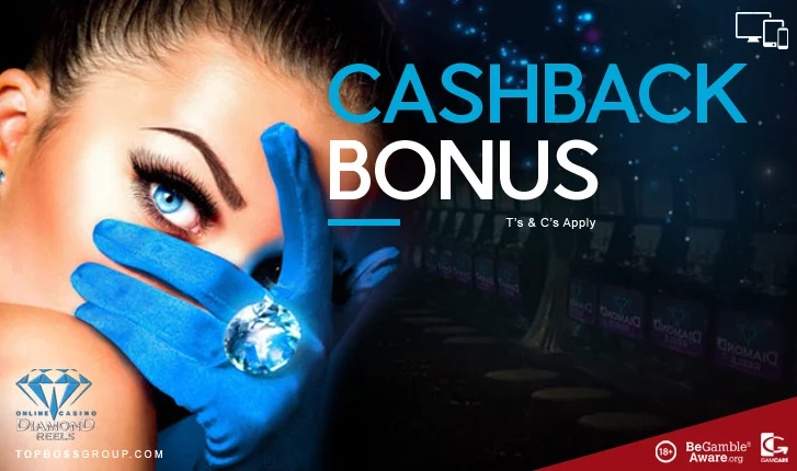 Diamond Reels Cashback bonus