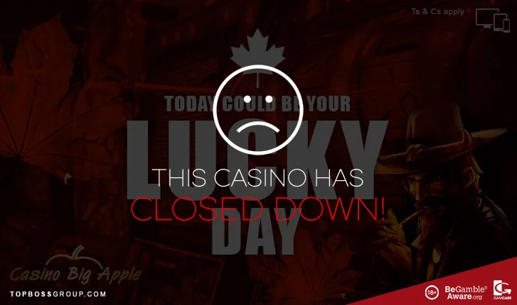 Casino Big Apple Closed