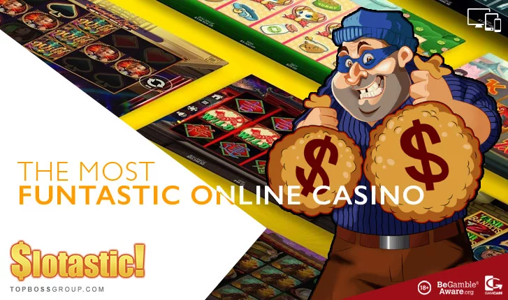 Slotastic funtastic Casino