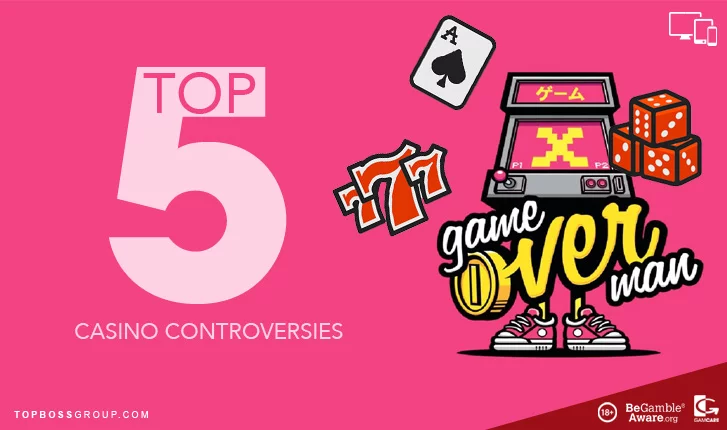 Top 5 Casino Controversie