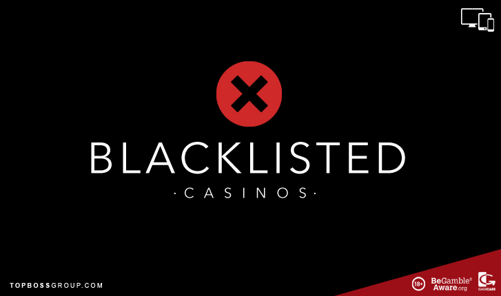List Of Blacklisted Online Casinos List Of Blacklisted Online Casinos