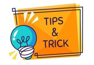 Tips and Triicks