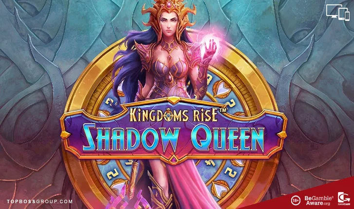 playtech bring out Kingdoms Rise Shadow Queen