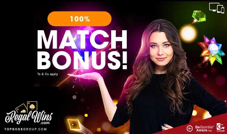 regal wins 100 percent match bonus