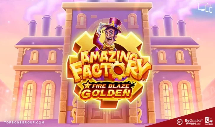Amazing Factory Fire Blaze Slot