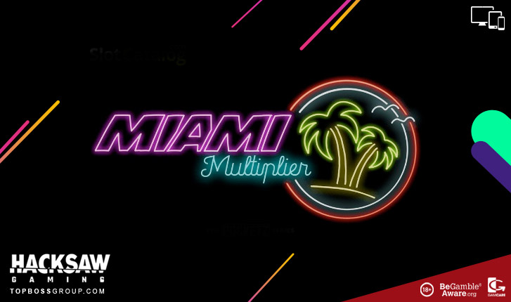 Miami Multiplier by Hacksaw Gaming slot