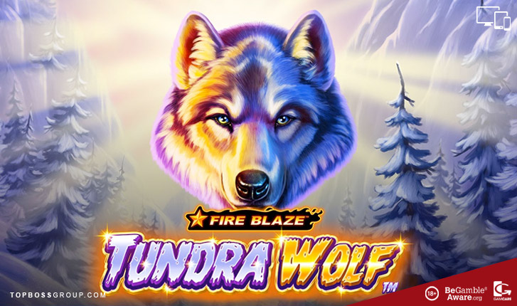 Tundra Wolf Fire Blaze Slot by Playtech
