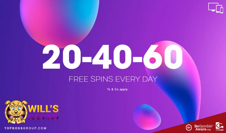 wills casino 20 40 60 free spins every day