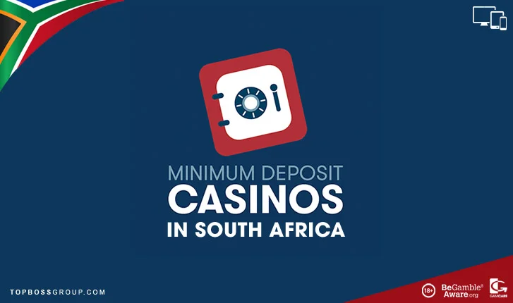 Minimum Deposit Casinos in South Africa