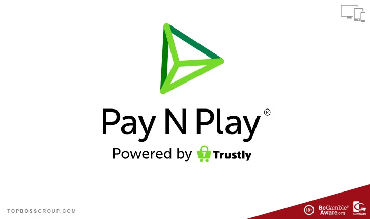 Trustys Pay n Play Payment Method