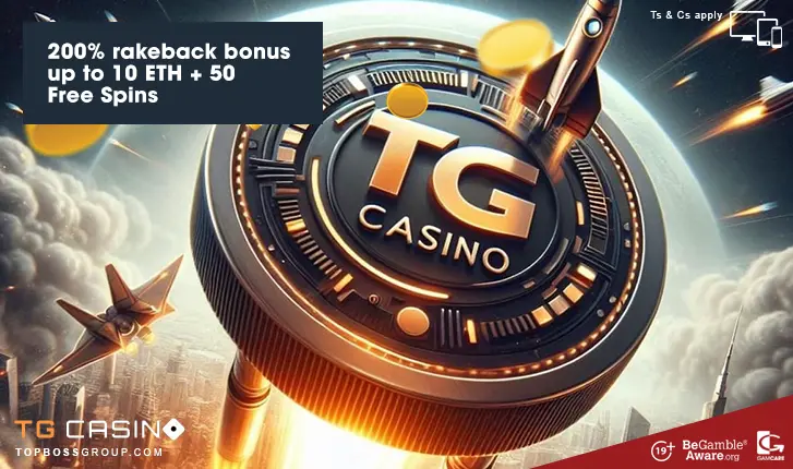 tg casino 200 rakeback bonus up to 10 ETH + 50 Free Spins