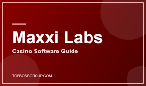 Maxxi Labs casino software and games guide